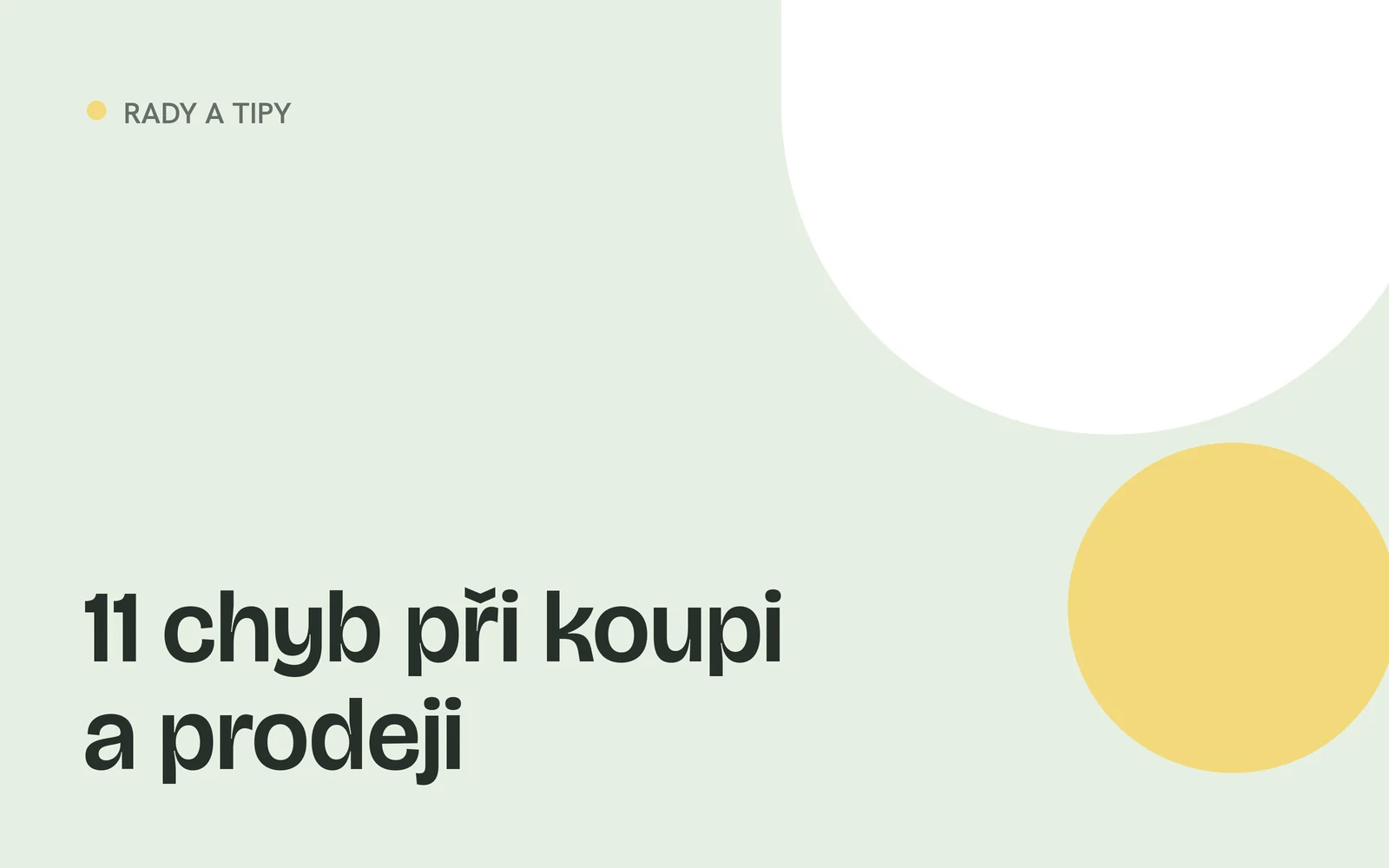 Náhled článku s nadpisem „11 chyb při koupi a prodeji“ a geometrickými tvary v barvách webu